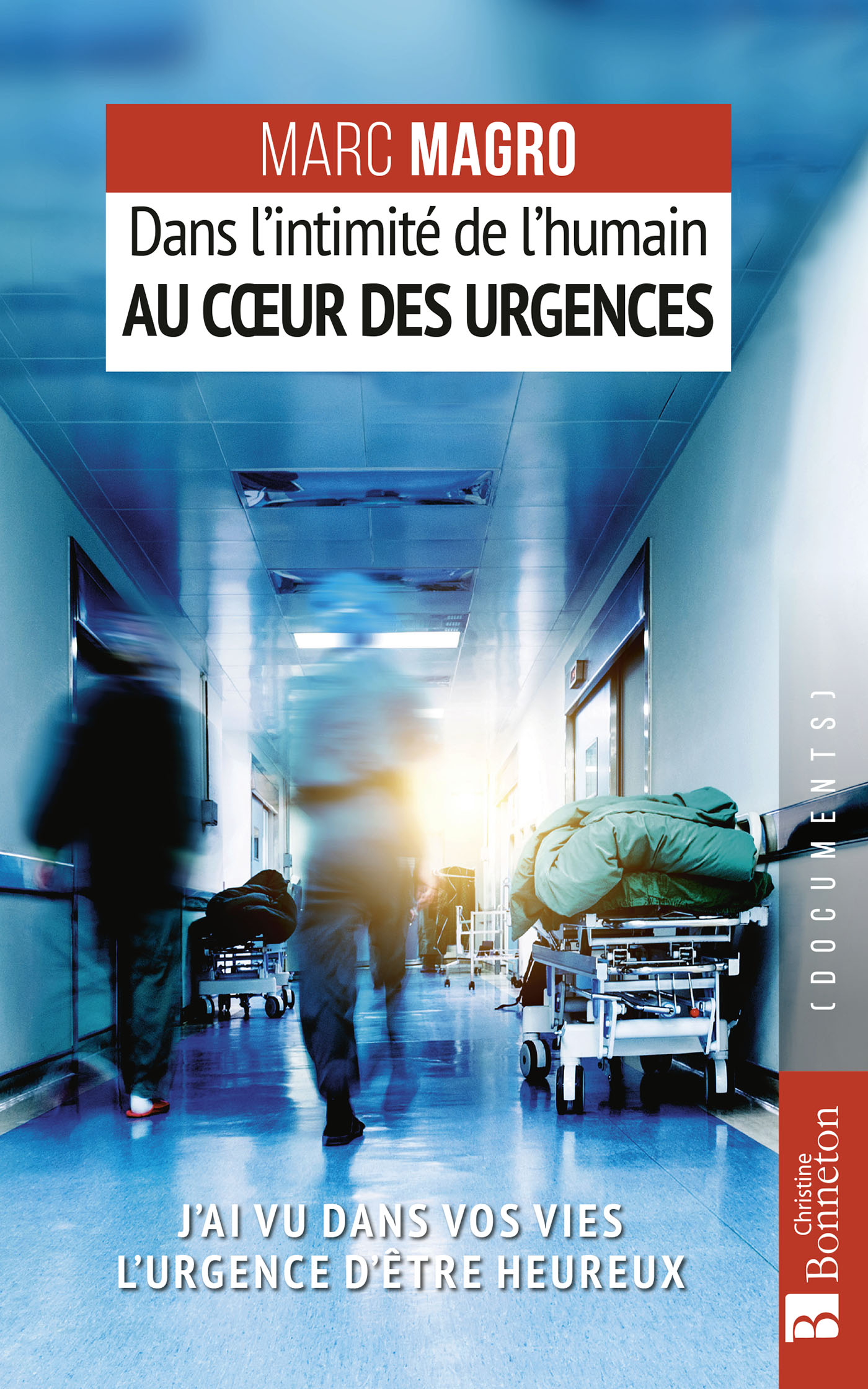 Dans l'intimité de l'humain au cœur des urgences