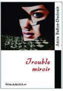 Trouble miroir - Anita Banos dudouit